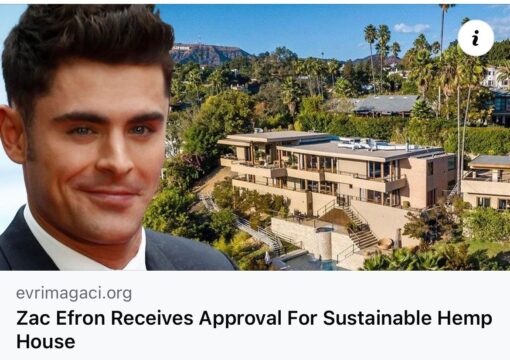 Hemp House Development – Zac Efron